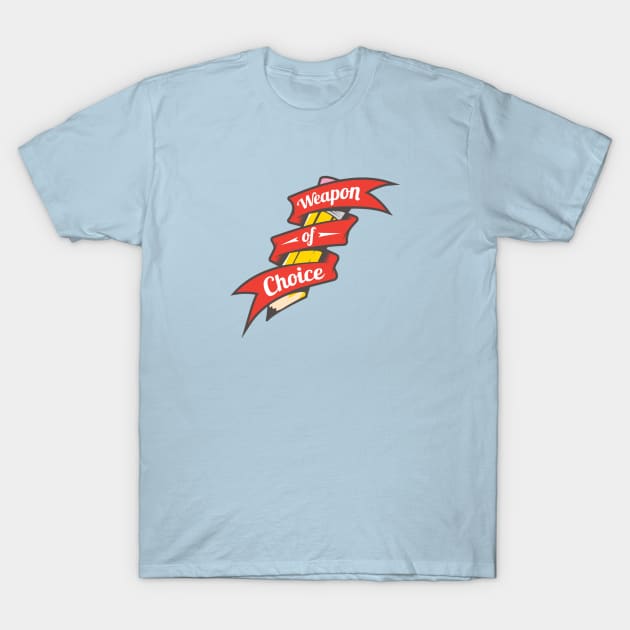 Weapon of Choice T-Shirt by iceknyght